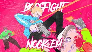 Bossfight  Nock Em [upl. by Mellins835]