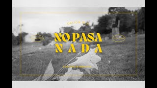 No Pasa Nada  DaLion DNL  Shot By xiinbalfilm [upl. by Eilssel957]