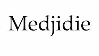 How to Pronounce Medjidie [upl. by Neetsyrk]