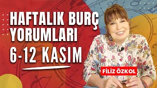 FİLİZ ÖZKOL İLE HAFTALIK BURÇ YORUMLARI  6  12 KASIM [upl. by Hut840]