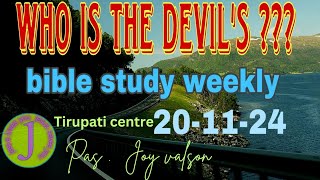 who is the devils  bible study weekly message  joy valson  centre pastor msg [upl. by Aljan]