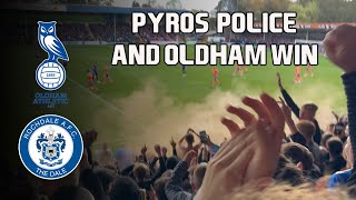 PYROS POLICE AND OLDHAM WIN  ROCHDALE VS OLDHAM MATCHDAY VLOG [upl. by Nomma]