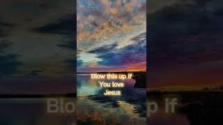 Blow this up if you love jesus [upl. by Gemini]