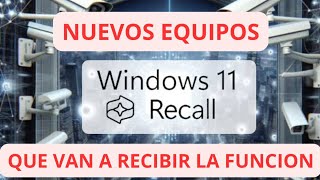 Estos nuevos Equipos de Copilot Recibirán la función Recall AI en Windows 11 24h2 [upl. by Polard]