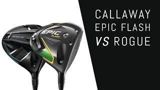 Callaway Epic Flash VS Rogue [upl. by Hendel]