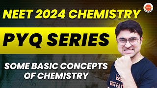 Some Basic Concepts of Chemistry  NEET 2024 Chemistry  NEET PYQs Batch [upl. by Latia]