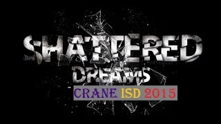 Crane ISD Shattered Dreams Movie 2015 [upl. by Gradeigh373]