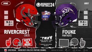 2024 3A State Playoffs Rivercrest Colts vs Fouke Panthers [upl. by Leif]