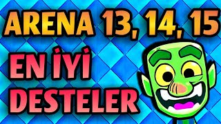 13 14 ve 15 ARENA DESTESİ  CLASH ROYALE 2022 GÜNCEL [upl. by Storz275]