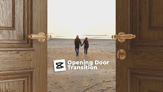 How to Make Door Opening Transition Video in CapCut [upl. by Allebram]