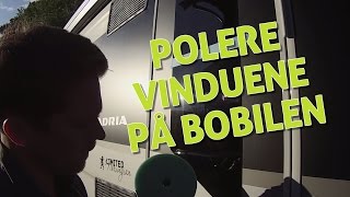 Polering av vinduer på bobilen [upl. by Tenaej]