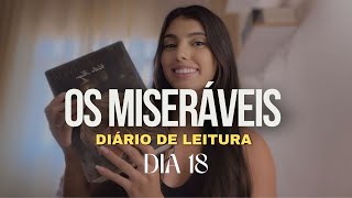 LENDO OS MISERÁVEIS 1 HORA POR DIA • 18 [upl. by Ochs]