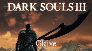 Glaive Moveset Dark Souls 3 [upl. by Glavin]