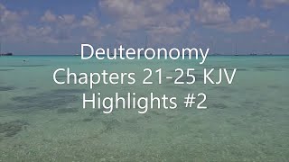 Deuteronomy Chapters 2125 KJV Highlights 2 [upl. by Ahsekim]