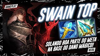 SWAIN TOP ESTÁ RULANDO O META NA TOPSIDE [upl. by Aramas531]