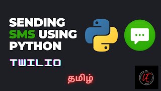 Sending SMS using Python  Twilio  Tamil  Learn with Esprit [upl. by Amimej]