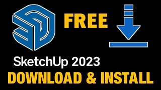 SketchUp 2023 Free Download and Install  Windows 11 W 10 [upl. by Hanni]