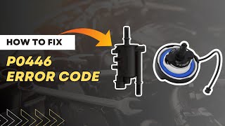 How to Fix P0446 Code Easy DIY GuideFourWheelsEmpire [upl. by Revned]