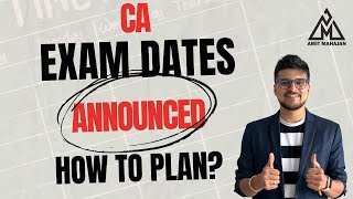 CA Exam Dates Announced  January 2025  How to plan  CA Amit Mahajan [upl. by Jt]