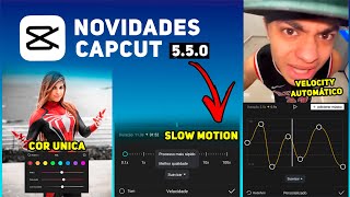 😱 TRUQUES com ATUALIZAÇÕES do Capcut V550 Cor seletiva velocity automático [upl. by Pippo153]