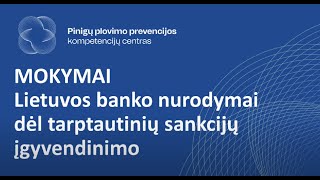 20230601 Mokymai „Lietuvos banko nurodymai dėl tarptautinių sankcijų įgyvendinimo“ [upl. by Neit]