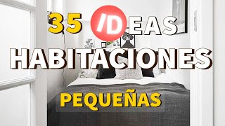 35 IDEAS para DECORAR HABITACIONES PEQUEÑAS con ESTILO y TIPS PROFESIONALES que REALMENTE FUNCIONAN [upl. by Verras37]