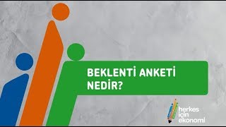 Beklenti Anketi Nedir [upl. by Ahsir333]