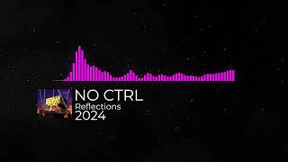 NO CTRL  Reflections  Dancefloor DnB  Copyright Free 2024 [upl. by Child985]