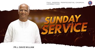 SUNDAY FISRT SERVICE 24Nov2024  Pr J DAVID WILLIAM  FGPC COIMBATORE [upl. by Lucius]