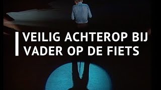 Paul van Vliet  Veilig achterop bij vader op de fiets [upl. by Esinehc657]