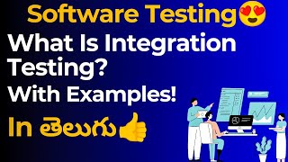 Integration Testing With Examples In Telugu  Manual Testing Tutorial For Beginners  techagent20 [upl. by Adnihc]