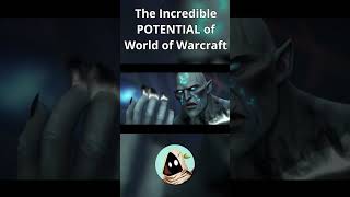 The Incredible Potential of World of Warcraft warcraft wow wowlore [upl. by Marelda]