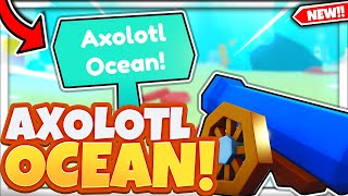 How To Unlock AXOLOTL OCEAN WORLD In Roblox Pet Simulator X [upl. by Lasley]