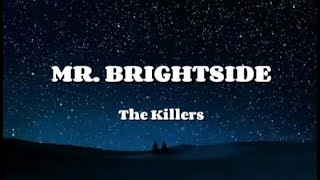 The Killers  MR BRIGHTSIDE Lyrics Video [upl. by Scheers]