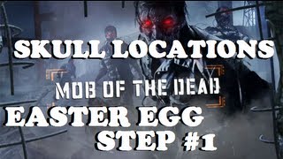 Black Ops 2 Mob of the Dead The 5 Skull Locations  Easter Egg Step 1 [upl. by Gessner388]