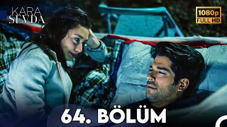 Kara Sevda 64 Bölüm FULL HD [upl. by Refinneg]