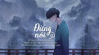 Đừng Nói  Đình Dũng LYRIC VIDEO DN [upl. by Arluene676]