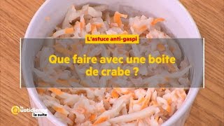 Que faire avec une boite de crabe   La Quotidienne la suite [upl. by Ribaudo]