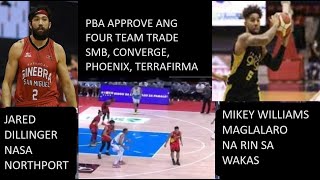 SMB CONVERGE TRADE APPROVE NG PBA  JARED DILLINGER NASA NORTHPORT NA MIKEY WILLIAMS LALARO NA [upl. by Ettedanreb]