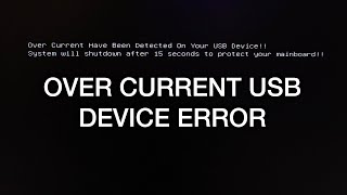 Over Current Have Been Detected on Your USB Device Error Message [upl. by Peace]