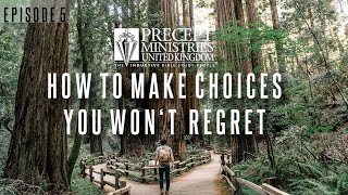 How to Make Choices You Won’t Regret  Episode 5 [upl. by Liahcim]