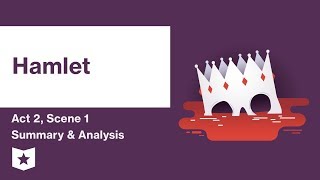 Hamlet by William Shakespeare  Act 2 Scene 1 Summary amp Analysis [upl. by Azne]