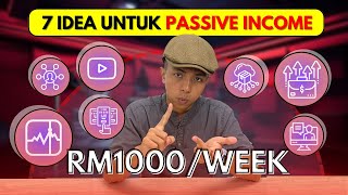 7 Passive Income Ideas  Bagaimana Saya Buat RM1000 Setiap Minggu  DausDK [upl. by Aniri]