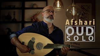 Oud solo Maqam Afshari [upl. by Yadseut]