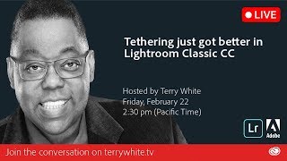 Tethering just got better in Lightroom Classic CC [upl. by Ramsey]