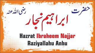 Hazrat Ibraheem Najjar  Jinhon N Huzur Ka Mimbar Banaya [upl. by Llibyc770]