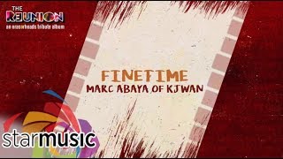 Marc Abaya  Fine Time Audio 🎵  The Reunion An Eraserheads Tribute Album [upl. by Khalil]