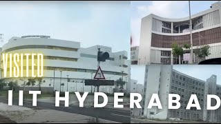 Visited IIT Hyderabad iit iitjee iith iithyderabad [upl. by Vale]