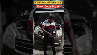 KNOCK SENSOR CIRCUITS ERROR  CHECK ENGINE LIGHT WARNING  ERROR CODE P0328 [upl. by Utir]