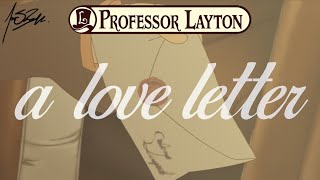 Professor Layton  A Love Letter [upl. by Koa]